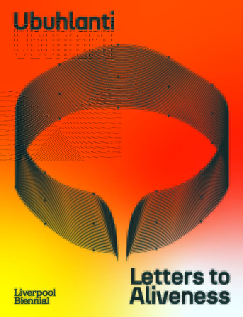 UBUHLANTI: LETTERS TO ALIVENESS